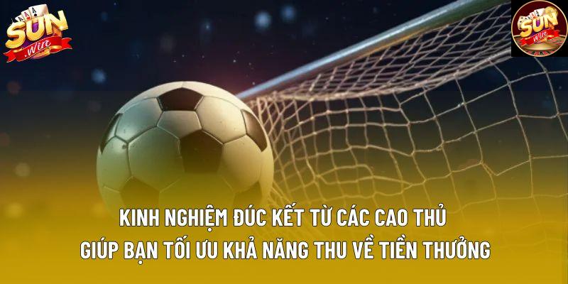 Kinh nghiệm đúc kết từ các cao thủ giúp bạn tối ưu khả năng thu về tiền thưởng